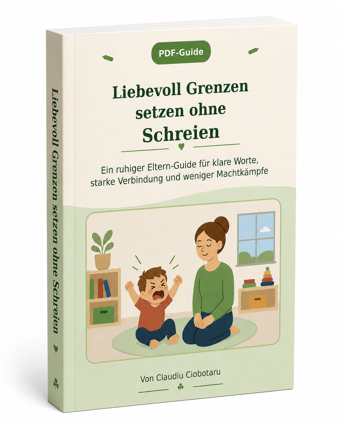 Liebevoll Grenzen setzen ohne Schreien